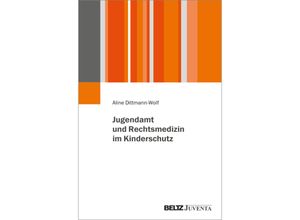 9783779976363 - Jugendamt und Rechtsmedizin im Kinderschutz - Aline Dittmann-Wolf Kartoniert (TB)