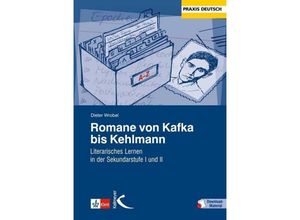 9783780049100 - Praxis Deutsch   Romane von Kafka bis Kehlmann m 205 Beilage - Dieter Wrobel Gebunden