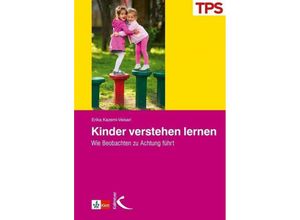 9783780057211 - Kinder verstehen lernen - Erika Kazemi-Veisari Kartoniert (TB)