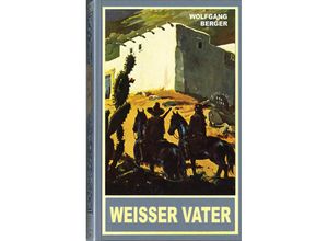 9783780209313 - Weißer Vater (Taschenbuch) - Wolfgang Berger Gebunden