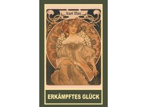 9783780209375 - Erkämpftes Glück (Taschenbuch) - Karl May Taschenbuch