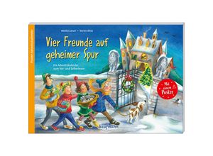 9783780618153 - Adventskalender mit Geschichten für Kinder   Vier Freunde auf geheimer Spur - Monika Larsen Kartoniert (TB)