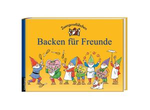 9783780620040 - Elke und Timo Schuster - GEBRAUCHT Zwergenstübchen Backen für Freunde - Preis vom 02102023 050404 h