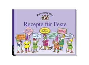 9783780620217 - Zwergenstübchen - Rezepte für Feste - Elke Schuster Timo Schuster Gebunden