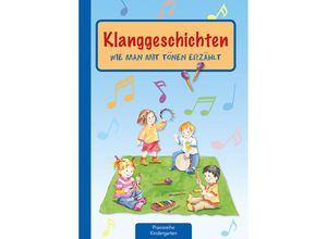 9783780651129 - Praxisreihe Kindergarten   Klanggeschichten - Suse Klein Geheftet