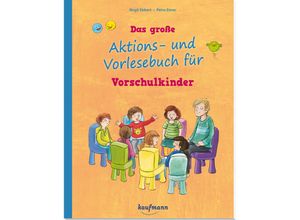 9783780651358 - Das große Aktions- und Vorlesebuch für Vorschulkinder - Birgit Ebbert Kartoniert (TB)