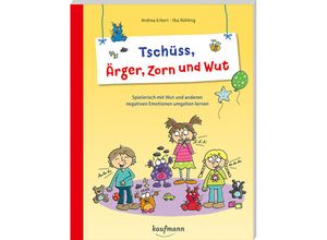 9783780651372 - Tschüss Ärger Zorn und Wut - Andrea Erkert Kartoniert (TB)