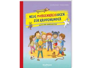 9783780651556 - Neue Morgenkreisideen für Krippenkinder - Lena Buchmann Kartoniert (TB)