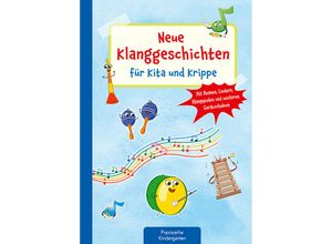 9783780651662 - Neue Klanggeschichten für Kita und Krippe - Suse Klein Geheftet