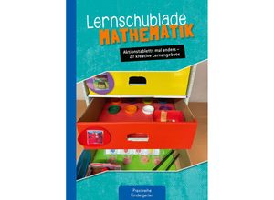 9783780651808 - Die Praxisreihe für Kindergarten und Kita   Lernschublade Mathematik - Anja Mohr Geheftet