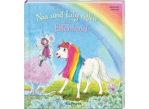 9783780664051 - Nia und Lily retten das Elfenland - Klara Kamlah Pappband