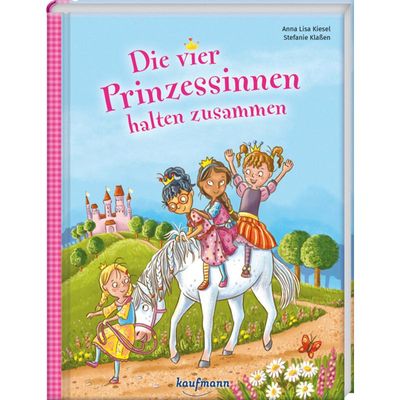 9783780664464 - Die vier Prinzessinnen halten zusammen - Anna Lisa Kiesel Gebunden