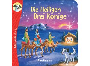 9783780665034 - Anton erzähl mir was! Die Heiligen Drei Könige - Katharina Wilhelm Geheftet