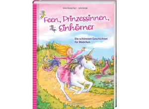 9783780665119 - Das Vorlesebuch mit verschiedenen Geschichten für Kinder ab 5 Jahren   Feen Prinzessinnen Einhörner Gebunden