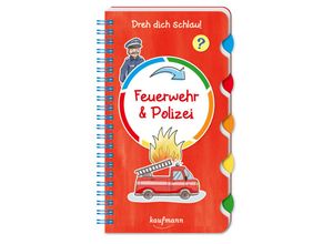 9783780665188 - Dreh dich schlau - Feuerwehr & Polizei - Klara Kamlah Kartoniert (TB)