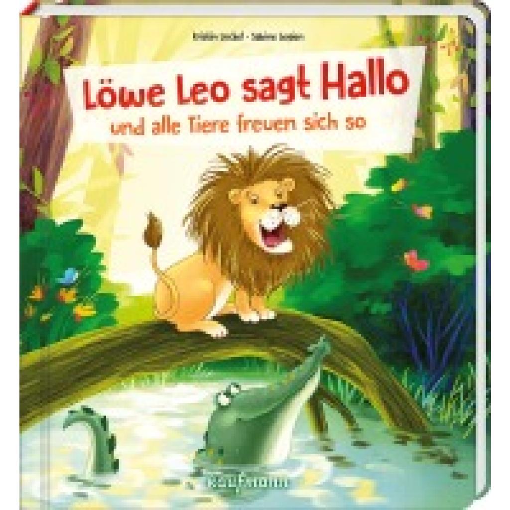 9783780665270 - Lückel Kristin Löwe Leo sagt Hallo und alle Tiere freuen sich so