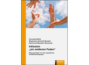 9783781524774 - Inklusion am seidenen Faden - Ramona Häberlein-Klumpner Cornelia Rehle Stephanie Schmitt-Bosslet Kartoniert (TB)