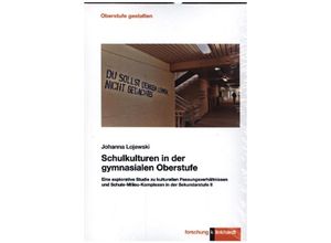 9783781525757 - Oberstufe gestalten   Schulkulturen in der gymnasialen Oberstufe - Johanna Lojewski Gebunden