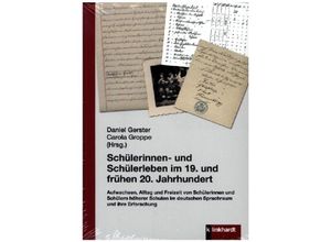 9783781525818 - Schülerinnen- und Schülerleben im 19 und frühen 20 Jahrhundert Kartoniert (TB)