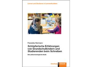 9783781525894 - klinkhardt forschung Lernen und Studieren in Lernwerkstätten   Schöpferische Erfahrungen von Grundschulkindern und Studierenden beim Schreiben - Franziska Herrmann Gebunden