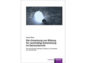 9783781526105 - Die Umsetzung von Bildung für nachhaltige Entwicklung im Sachunterricht - Sarah Böse Gebunden