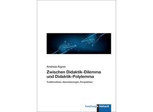 9783781526266 - Zwischen Didaktik-Dilemma und Didaktik-Polylemma - Andreas Aigner Gebunden