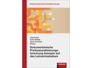 9783781526297 - Dokumentarische Professionalisierungsforschung bezogen auf das Lehramtsstudium Gebunden