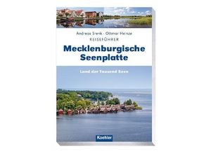 9783782213028 - Reiseführer Mecklenburgische Seenplatte - Ottmar Heinze Andreas Srenk Kartoniert (TB)