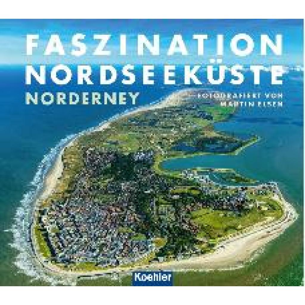 9783782215503 - Elsen Martin Faszination Nordseeküste - Norderney