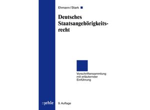 9783782505383 - Deutsches Staatsangehörigkeitsrecht (StAG) - Eugen Ehmann Heinz Stark Kartoniert (TB)