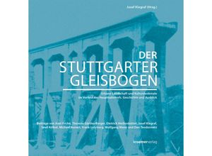 9783782813211 - Der Stuttgarter Gleisbogen Kartoniert (TB)