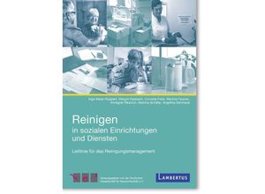 9783784130453 - Reinigen in Sozialen Einrichtungen und Diensten - Marie Christine Klöber Inge Maier-Ruppert Margot Dasbach Cornelia Feist Martina Feulner Annegret Reipricht Martina Schäfer Prof Dr Angelika Sennlaub Kartoniert (TB)