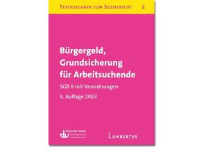 9783784131573 - Bürgergeld Grundsicherung für Arbeitsuchende SGB II mit Verordnungen Kartoniert (TB)