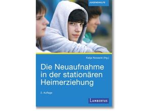 9783784133607 - Die Neuaufnahme in der stationären Heimerziehung Kartoniert (TB)