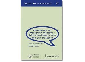 9783784135373 - Werkstätten für behinderte Menschen - Inklusionshemmnis oder Weg zur Teilhabe? - Michael Weber Kartoniert (TB)