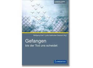 9783784135670 - Gefangen bis der Tod uns scheidet - Lydia Halbhuber-Gassner Kartoniert (TB)