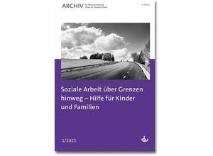 9783784135830 - Soziale Arbeit über Grenzen hinweg - Hilfe für Kinder und Familien Kartoniert (TB)