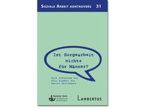 9783784136059 - Ist Sorgearbeit nichts für Männer? - Elli Scambor Daniel Holtermann Kartoniert (TB)