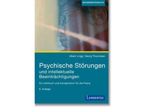 9783784136073 - Psychische Störungen und intellektuelle Beeinträchtigungen - Albert Lingg Georg Theunissen Kartoniert (TB)