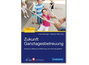 9783784136615 - Zukunft Ganztagesbetreuung Kartoniert (TB)