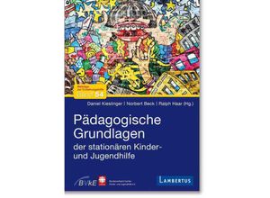 9783784136639 - Pädagogische Grundlagen der stationären Kinder- und Jugendhilfe Kartoniert (TB)