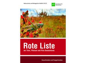 9783784337777 - Rote Liste und Gesamtartenliste der Heuschrecken und Fangschrecken (Orthoptera et Mantodea) Deutschlands - Bundesamt für Naturschutz Gebunden