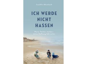 9783784436524 - Ich werde nicht hassen - Izzeldin Abuelaish Kartoniert (TB)