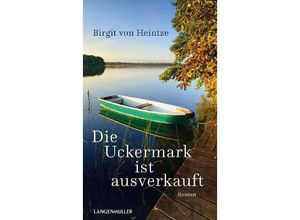 9783784436760 - Die Uckermark ist ausverkauft - Birgit von Heintze Kartoniert (TB)