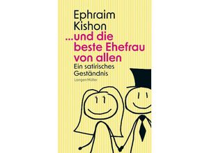 9783784436876 -  und die beste Ehefrau von allen - Ephraim Kishon Kartoniert (TB)