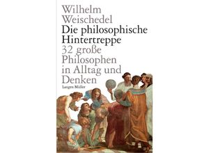 9783784436883 - Die philosophische Hintertreppe - Wilhelm Weischedel Kartoniert (TB)