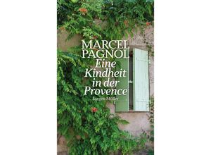 9783784436913 - Eine Kindheit in der Provence - Marcel Pagnol Kartoniert (TB)