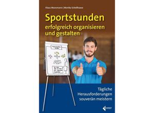 9783785319666 - Sportstunden erfolgreich organisieren und gestalten - Klaus Moosmann Monika Schellhaase Kartoniert (TB)