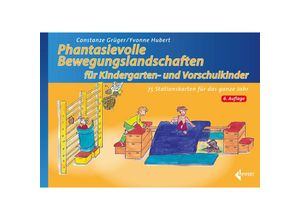 9783785320068 - Phantasievolle Bewegungslandschaften für Kindergarten- und Vorschulkinder - Constanze Grüger Yvonne Hubert Loseblatt