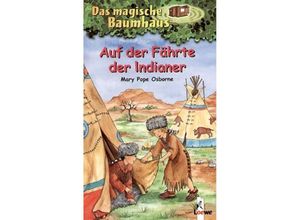 9783785546239 - Osborne Mary Pope - GEBRAUCHT Das magische Baumhaus (Bd 16) Auf der Fährte der Indianer - Preis vom 12112023 060208 h